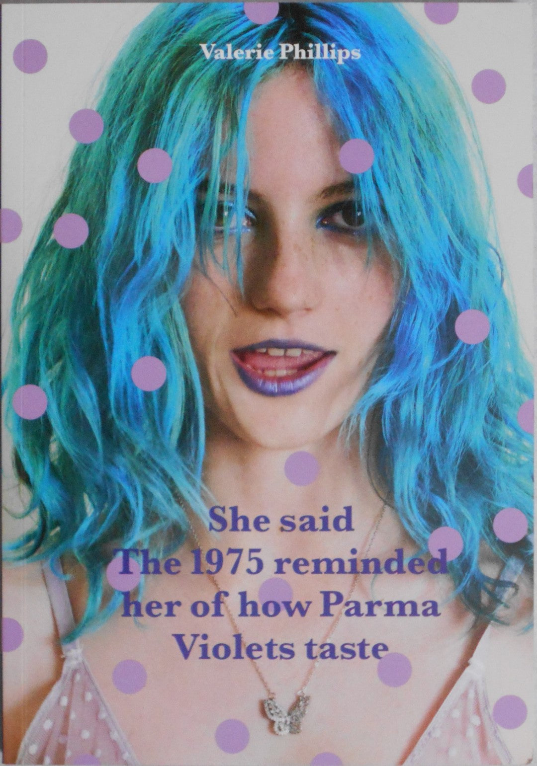 She said The 1975 reminded her of how Parma Violets taste | Valerie Phillips | Longer Moon Farther 2024