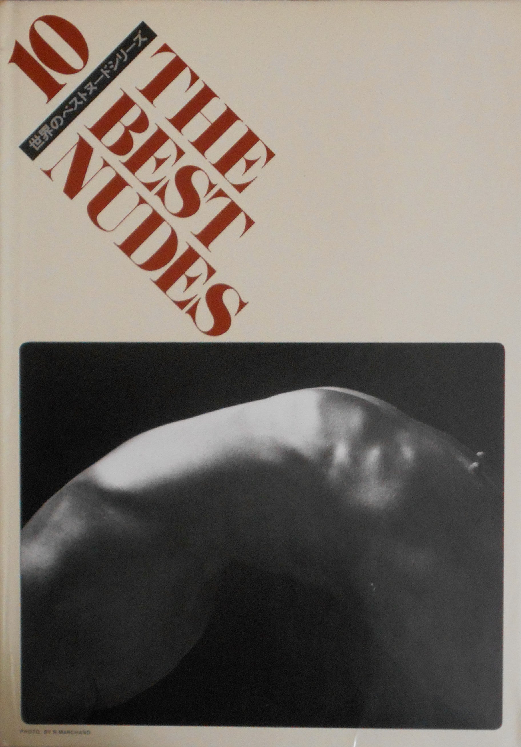 The Best Nudes vol. 10 | Dieter Schmitz, Renaud Marchand, Olivier Dass –  buonaideabooks