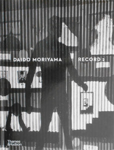 Record 2 | Daido Moriyama | Thames & Hudson 2024