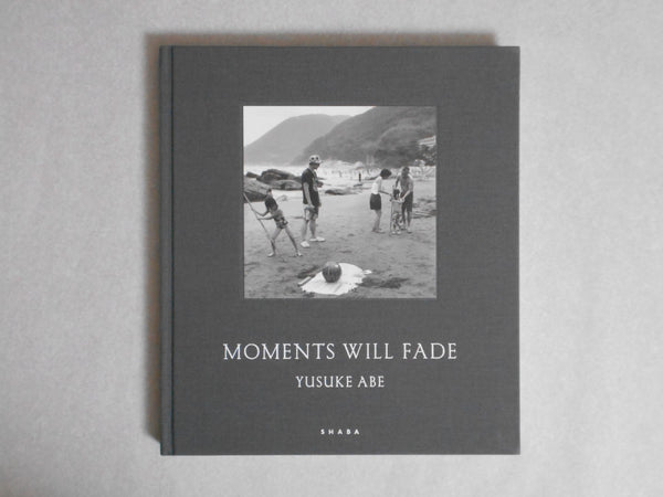 Moments will fade | Yusuke Abe | Shaba 2024